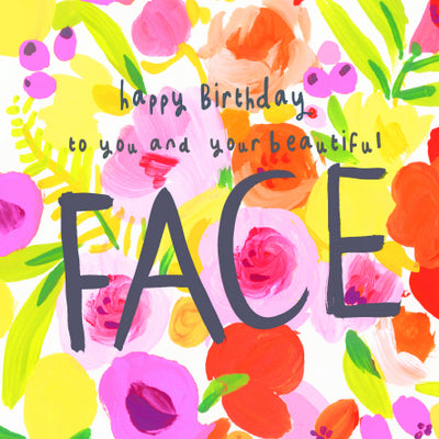 Your Beautiful Face - Blank Birthday Card