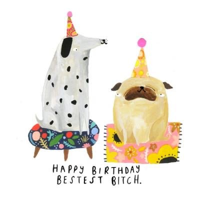 Happy Birthday Bestest Bitch - Blank-Cards-Soochichacha-fox-and-scout.myshopify.com